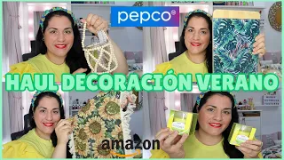 HAUL NOVEDADES DECORACIÓN🪴PEPCO Y AMAZON🌻PARA MI CASA VERANO 2023