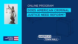 Does American Criminal Justice Need Reform?