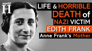 Death of Edith Frank - Life in Secret Annex during German Occupation - Auschwitz - Holocaust - WW2