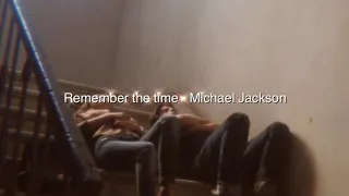 Remember the time - Michael Jackson (slowed)