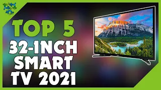 Best 32 Inch Smart TV in 2022 (Top 5 Best Smart TVs Reviewed)