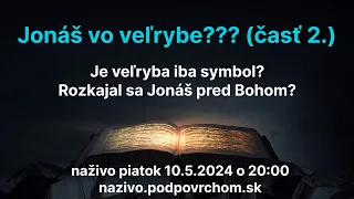 Jonáš vo veľrybe (časť 2.)