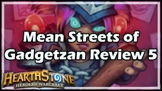 [Hearthstone] Mean Streets of Gadgetzan Review 5