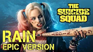 Rain (From 'The Suicide Squad' Trailer) | EPIC VERSION | BHO Cover