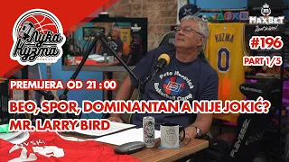 Goran Nešković donosi priču o Lariju Birdu | Luka i kuzma #196 Part 1/5