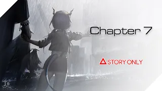 【Arknights】Chapter 7 - The Birth of Tragedy : Story Collection