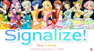 Signalize! | Star☆Anis - Full Romaji lyrics + MIX