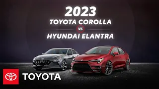2023 Toyota Corolla vs 2023 Hyundai Elantra | Toyota
