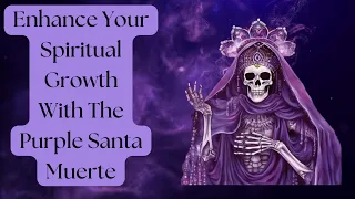 Puple Santa Muerte 10 Minute Meditation Subliminal (10 Minute Version) #santamuerte #subliminal