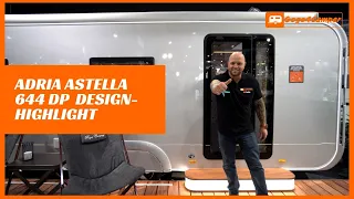 Adria ASTELLA 644 DP - Einblick in einen außergewöhnlichen Wohnwagen | Caravan Salon 2021