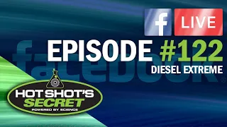 LIVE from Hot Shot's Secret Episode #122 - Diesel Extreme
