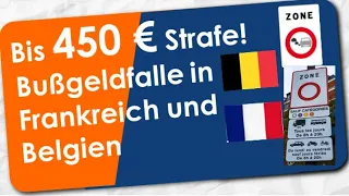 NEU! Hohe Strafen in Umweltzonen in Frankreich und Belgien! Vermeidung ist einfach!