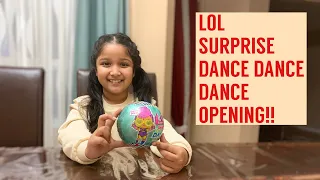 LOL SURPRISE DANCE DANCE DANCE OPENING!! 💃🕺