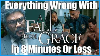 WHAT DID I JUST WATCH ! Everything Wrong With Tyler Perry's A Fall From Grace In 8 Minutes Or Less