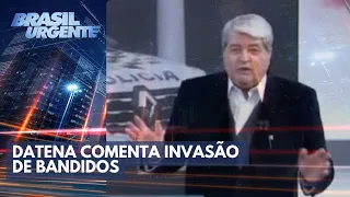 ACONTECEU NA SEMANA: Datena comenta invasão à casa do ministro Haddad | Brasil Urgente