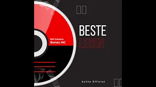 Bonez MC & Raf Camora - Beste Leben (Remix Prod.  01774 Official)