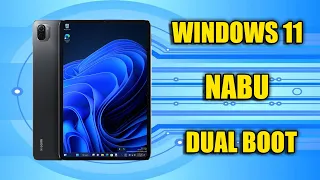 Installing windows 11 in XIAOMI PAD 5 MIUI13 GLOBAL (NABU) Dual Boot Guide