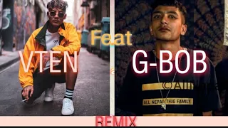 GBOB FT. VTEN - Samapta  x  Yatra [Remix] (Music Video) || Prod.by Saayen ||