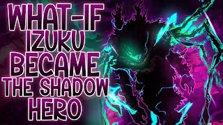 AWAKENING & RPG QUIRK: What-if Izuku Became The Shadow Hero | Part 1