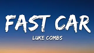 Luke Combs - Fast Car (Lyrics)