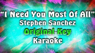 Stephen Sanchez - I Need You Most Of All (Karaoke)