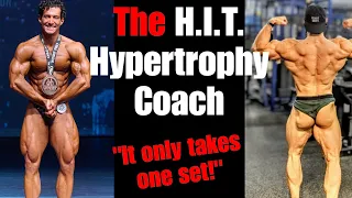 "It Only Takes ONE Set!"-- H.I.T Hypertrophy Coach (Grew Loads of Muscle...took 3rd in The World!)