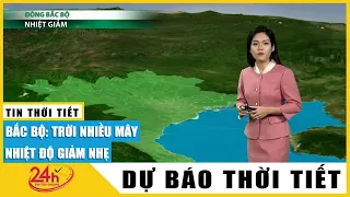 Dự báo thời tiết mới nhất Sáng 25/10.Thời tiết chiều nay: Miền Bắc trở mưa dông, giảm nhiệt | TV24h