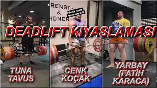 EN GÜÇLÜ DEADLIFTER KİM? (TR) | YARBAY VS CENK KOÇAK VS TUNA TAVUS