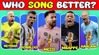 Who SONG Better? Ronaldo Song, Messi Song, Mbappe, Neymar, Haaland Song | Great Football.