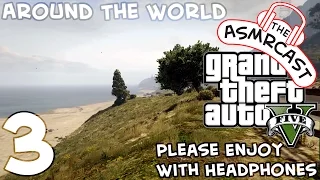 ASMR GTA V - Around The Map In 5 Days #3 Lorry Sounds! Male, British, Whispering, Ear To Ear