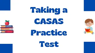 Taking a CASAS Practice Test