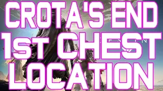 DESTINY CROTA'S END RAID FIRST CHEST LOCATION !!! Dark Below DLC!!