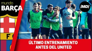 Último entrenamiento del Barça antes de enfrentarse al Manchester