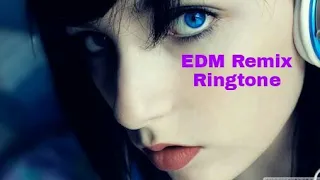 EDM Remix Ringtone 2018