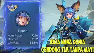 Meta Hero Nana Terbaru Tanpa Mati Auto Gendong Tim - Top 1 Global Nana Mobile legends