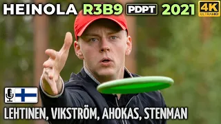 Heinola R3B9 Pro Tour 2021 | Lauri Lehtinen, Oskari Vikström, Ville Ahokas, Samuel Stenman | 4K@50