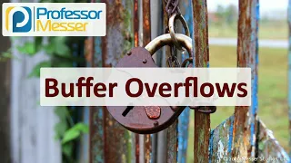 Buffer Overflows - SY0-601 CompTIA Security+ : 1.3