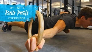 My Top 3: Ring Push Exercises