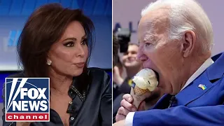 Judge Jeanine: Joe Biden licks ice cream as the world burns