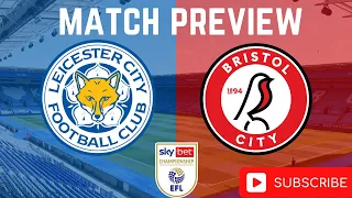 Nigel Pearson’s King Power Return|Leicester City Vs Bristol City|Match Preview|