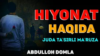 Абдуллох Домла-Ҳиёнат хақида кучли маъруза!-Abdulloh Domla #abdullohdomla #ayol #hiyonat