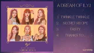 [FULL ABLUM] ILY:1 - A DREAM OF ILY:1 TRACKLIST *no instrumentals