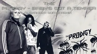 The Prodigy - Baby's Got A Temper (Alexander Gorya Rmx)