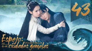 【SUB ESPAÑOL】⭐ Drama: Espejo: Una historia de ciudades gemelas  (Ep 43 FINAL)