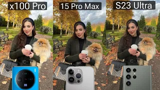 vivo x100 Pro vs iPhone 15 PRO max vs Samsung Galaxy s23 Ultra Camera Test