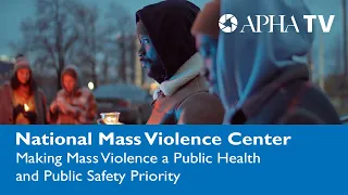 Making Mass Violence a Public Health and Public Safety Priority