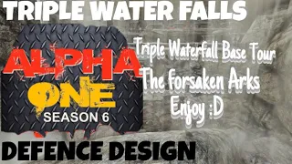 Triple Waterfall Rag Base Tour! - Alpha One - The Forsaken Arks