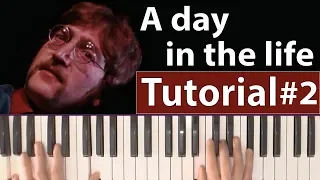 Como tocar "A day in the life"(The Beatles) - Parte 2/2 - Piano tutorial y partitura