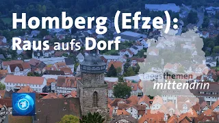 Homberg (Efze): Raus aufs Dorf | tagesthemen mittendrin