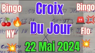 Croix du jour 22 Mai 2024 🔯#boulchopoujodia 🚨#bouldglottotv 💰